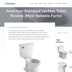 American Standard VorMax Toilet Review (Most Reliable Facts)