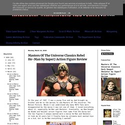 AMERICAN WARGAMERS ASSOCIATION: Masters Of The Universe Classics Rebel He-Man by Super7 Action Figure Review