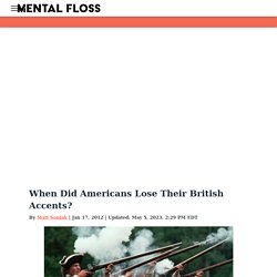 When Did Americans Lose Their British Accents?