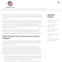 US Expat Taxes for Americans Living in Singapore - USA Expat Taxes
