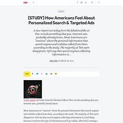 [STUDY] How Americans Feel About Personalized Search & Targeted Ads