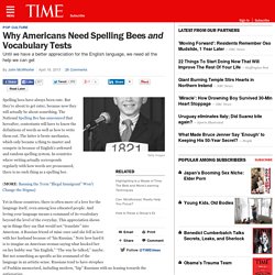 Why Americans Need Spelling Bees and Vocabulary Tests