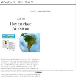 Hoy en clase Américas - Prensa hispanoamericana en clase de español
