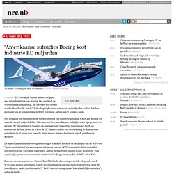 ‘Amerikaanse subsidies Boeing kost industrie EU miljarden’