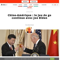 Chine-Amérique : le jeu de go continue avec Joe Biden