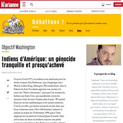 Indiens d’Amérique: un génocide tranquille et presqu'achevé