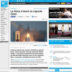Amériques - La Nasa a lancé sa capsule Orion