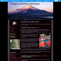 Voyage au Sud des Amériques - Coups de coeur et petites astuces - Blog de voyage