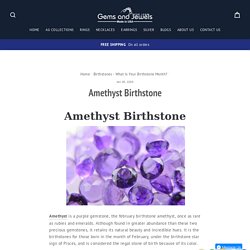 Amethyst Birthstone - Purple Gems
