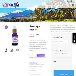 Amethyst Essence - Shanti Kai Gemstone and Mineral Essences