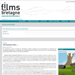 Films en Bretagne- Amicalement vôtre.... - Actus archivées