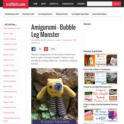 Amigurumi - Bubble Leg Monster