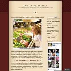 Amine Foods List / Low Amine Grocery List « Low Amine Recipes