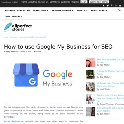 Larby Amirouche On How To Use Google My Business For SEO