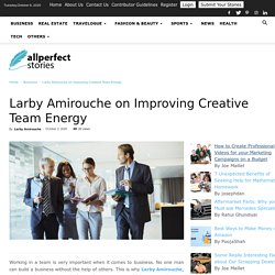 Larby Amirouche on Improving Creative Team Energy