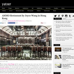 AMMO Restaurant by Joyce Wang in Hong Kong