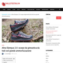 Altra Olympus 2.0: scarpe da ginnastica da trail con grande ammortizzazione - SaluteItalia