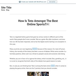 How Is Toto Amongst The Best Online Sports?￼ – Site Title