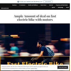 Ample Amount of deal on fast electric bike with motors – informationhub