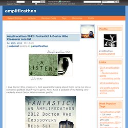 Amplirecathon 2012: Fantastic! A Doctor Who Crossover recs list