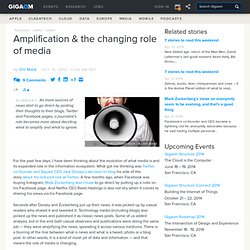 Amplification & the changing role of media