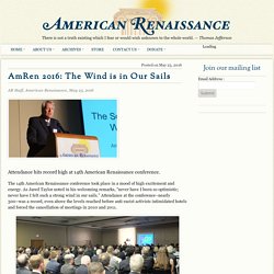 AmRen 2016: The Wind is in Our Sails