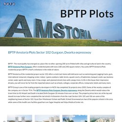 BPTP Amstoria Plots Sector 102 Gurgaon, Dwarka expressway