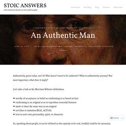 An Authentic Man – STOIC ANSWERS