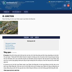 Dự án iD Junction Long Thành [Website]