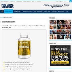 Anadrole (Anadrol) for Extreme Gains - ProLegalSteroids.com