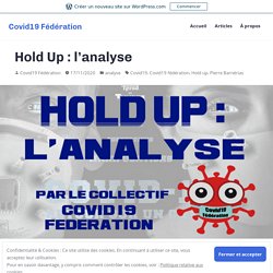Hold Up : l’analyse – Covid19 Fédération