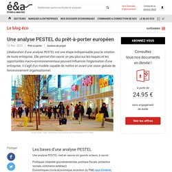 Une analyse PESTEL du prêt-à-porter européen - blog Etudes-et-analyses.com