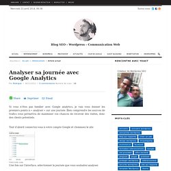 Analyser sa journée avec Google Analytics - Agence Web Cree1site