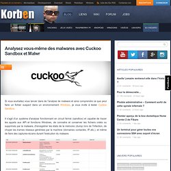 Analysez vous-même des malwares avec Cuckoo Sandbox et Malwr