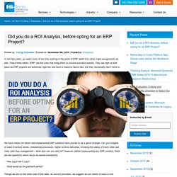 Did you do a ROI Analysis, before opting for an ERP Project?