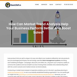 How Can Market Trend Analysis Help Your Business Perform Better And Boost Sales? -