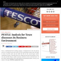 PESTLE Analysis for Tesco discusses its Business Environment