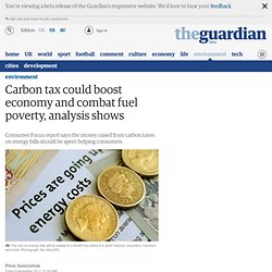 Carbon tax could boost economy and combat fuel poverty, analysis shows