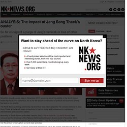 ANALYSIS: The impact of Jang Song Thaek’s ouster
