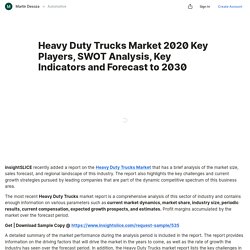 Heavy Duty Trucks Market 2020 Key Players, SWOT Analysis, Key Indicators and Forecast to 2030 — Teletype