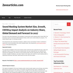 May 2021 Report on Global Sound Masking System Market Overview, Size, Share and Trends 2021-2027