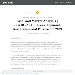 COVID – 19 Outbreak, Demand, Key Players and Forecast to 2023