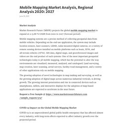 Mobile Mapping Market Analysis, Regional Analysis 2020: 2027 – Telegraph