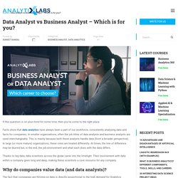 Data Analyst vs Business Analyst - Which is for you? Roles, Skills & Salary