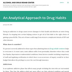 An Analytical Approach to Drug Habits