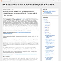 Medical Devices Market Size, Analytical Overview, Growth Factors, Demand and Trends Forecast to 2025