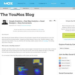 YOUmoz - Google Analytics + Heat Map Analytics + Good Designer = Sexy Conversions
