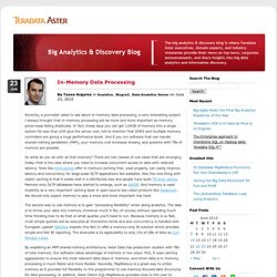 Big Analytics & Discovery Blog » Blog Archive » In-Memory Data Processing
