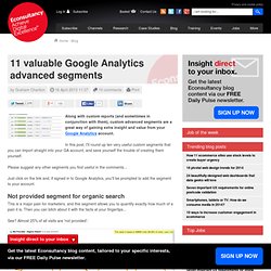 11 valuable Google Analytics advanced segments