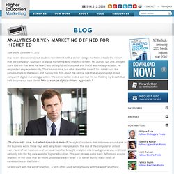 Analytics-Driven Marketing Defined for Higher Ed